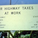 Your Highway Taxes at Work. Hard to imagine they could do all this for a little more than a half a million dollars. Today that sign would cost half a million $! 2
