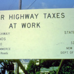 Your Highway Taxes at Work. Hard to imagine they could do all this for a little more than a half a million dollars. Today that sign would cost half a million $! 2